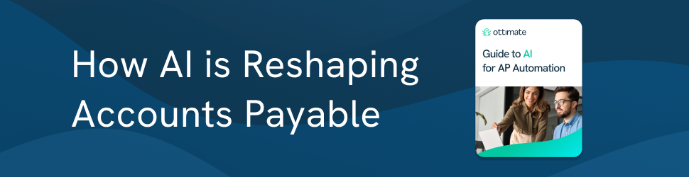 How Al is Reshaping Accounts Payable