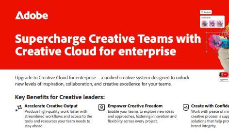 Supercharge Creative Teams with Creative Cloud for enterprise