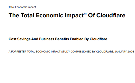 The Total Economic Impact™ Of Cloudflare