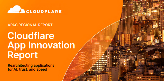 2026 Cloudflare APAC App Innovation Report