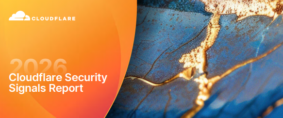 2026 Cloudflare Security Signals Report